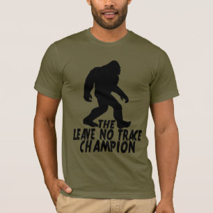 The Leave No Trace Champion Funny Bigfoot T-Shirt