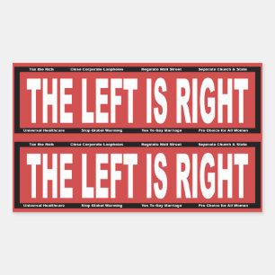 The Left is Right Rectangular Sticker