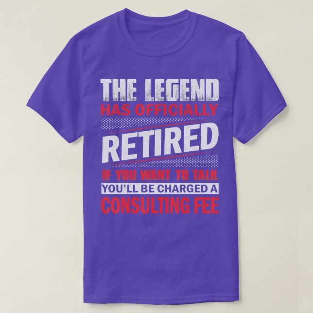 The Legend Has Officially Retired Funny Retirement T-Shirt (Design Front)