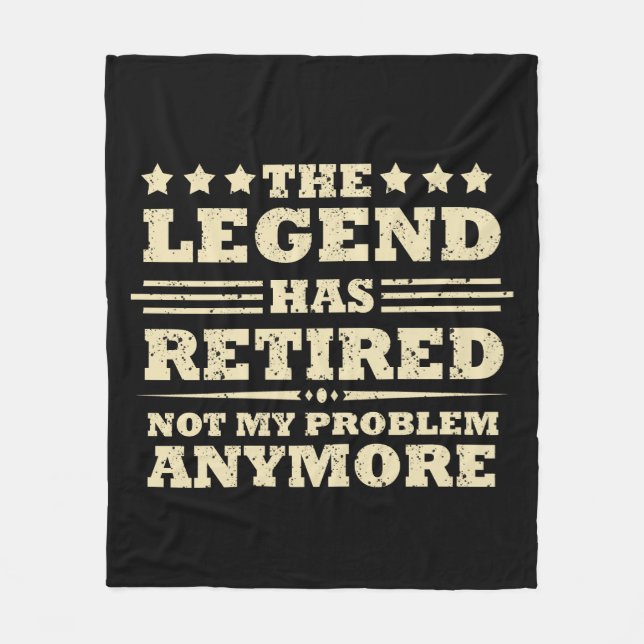 The legend has officially retired fuuny retirement fleece blanket (Front)