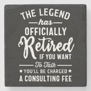 The Legend Has Officially Retired If you Want Stone Coaster