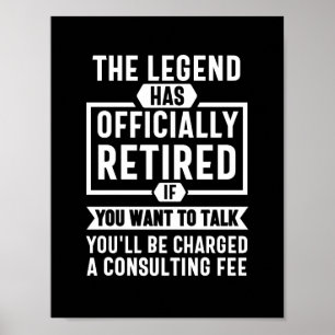 the legend Has Officially Retired Poster