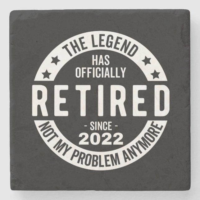 The Legend Has Officially Retired, Retired 2022 Stone Coaster (Front)