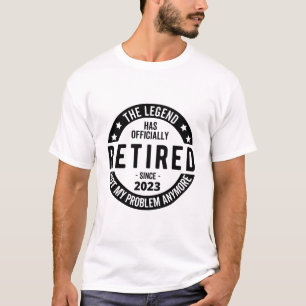 The Legend Has Officially Retired, Retired 2023 T-Shirt