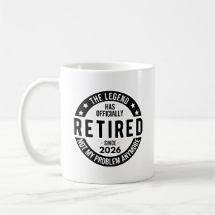 The Legend Has Officially Retired Since 2026 Coffee Mug