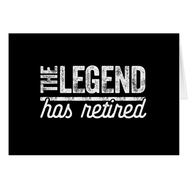 the legend has retired (Front Horizontal)