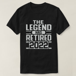 The Legend Has Retired 2022 Funny Retirement Gift T-Shirt