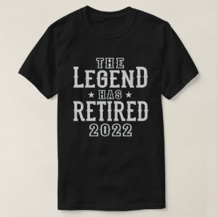 The Legend Has Retired 2022 Funny Retirement Gift  T-Shirt