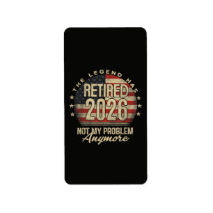 The Legend Has Retired 2026 Funny Label