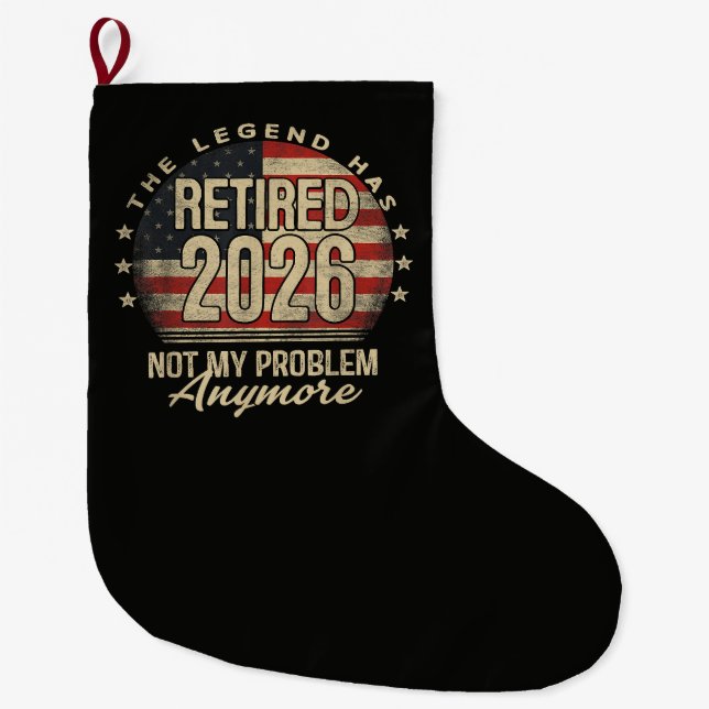 The Legend Has Retired 2026 Funny  Large Christmas Stocking (Front)