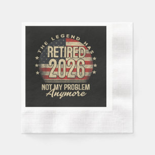 The Legend Has Retired 2026 Funny Napkin