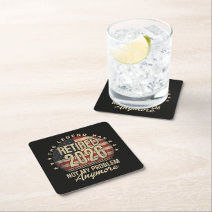 The Legend Has Retired 2026 Funny Square Paper Coaster