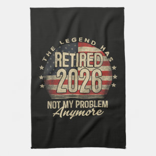The Legend Has Retired 2026 Funny Tea Towel