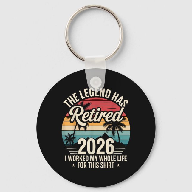 The Legend Has Retired 2026 Funny Working Life Key Ring (Front)