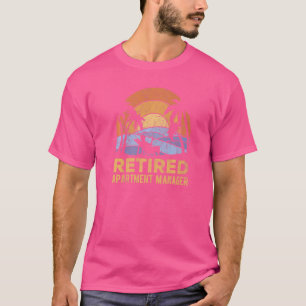 The Legend Has Retired Apartment Manager 1 T-Shirt