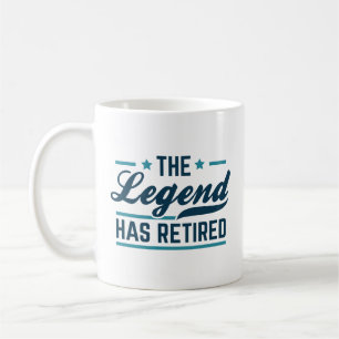 The Legend Has Retired Coffee Mug