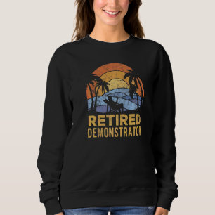 The Legend Has Retired Demonstrator Sweatshirt