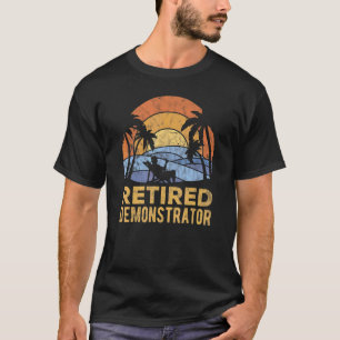 The Legend Has Retired Demonstrator T-Shirt