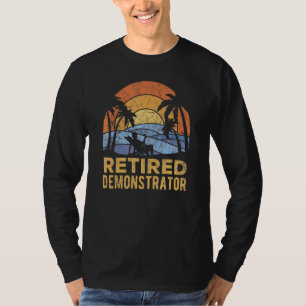 The Legend Has Retired Demonstrator T-Shirt