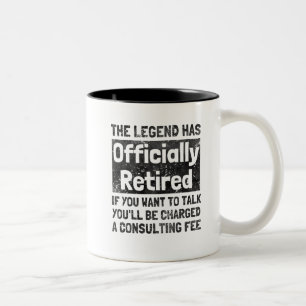 The legend has retired distressed Two-Tone coffee mug