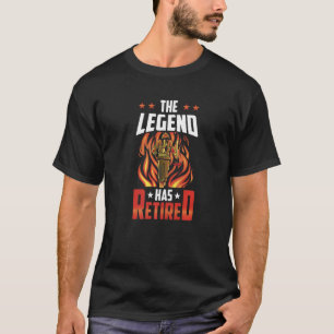 The Legend Has Retired Firefighter Fire Fighter Re T-Shirt