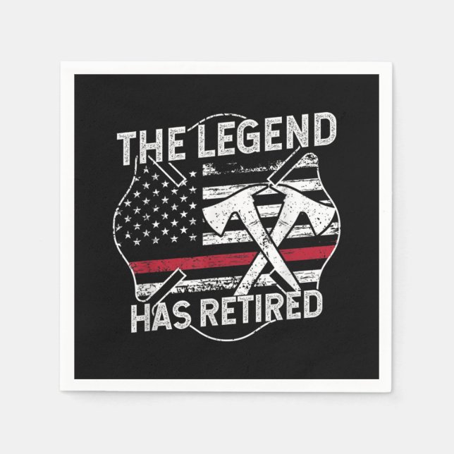 The Legend Has Retired Firefighter Retirement Napkin (Front)