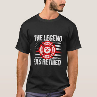 The Legend Has Retired Firefighter Retirement Part T-Shirt