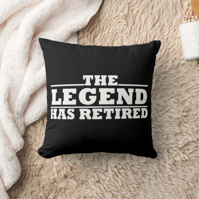 The Legend Has Retired funny retirement Cushion (Blanket)