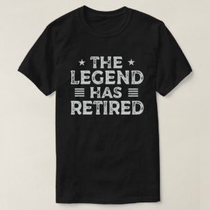 The Legend Has Retired Funny Retirement Gift T-Shirt