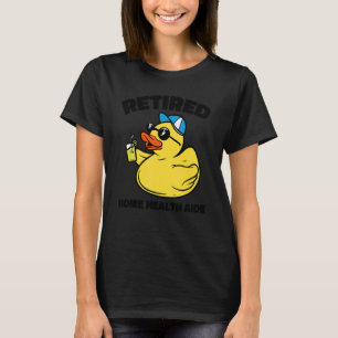 The Legend Has Retired Home Health Aide T-Shirt