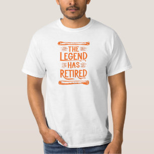 The Legend Has Retired Motivational T-shirt