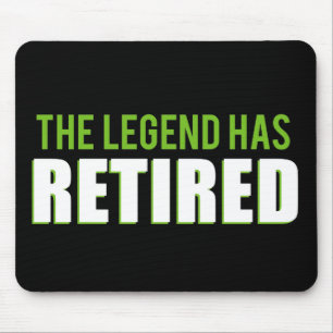 The Legend Has Retired Mouse Mat