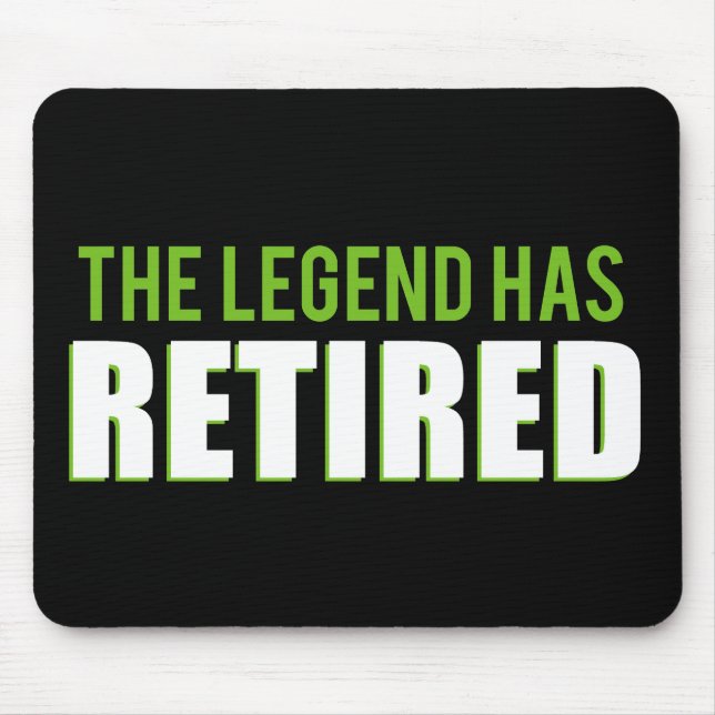 The Legend Has Retired Mouse Mat (Front)