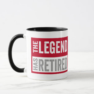 The Legend Has Retired Mug