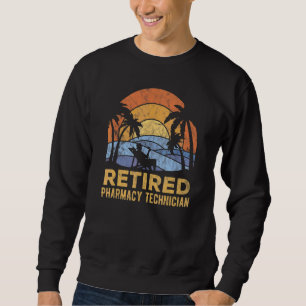 The Legend Has Retired Pharmacy Technician 1 Sweatshirt