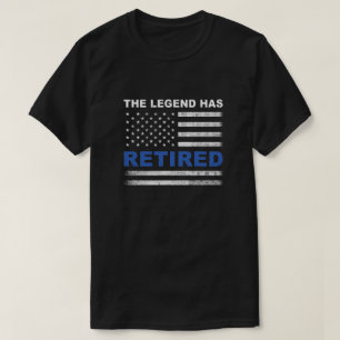 The Legend Has Retired Police Officer Retirement G T-Shirt
