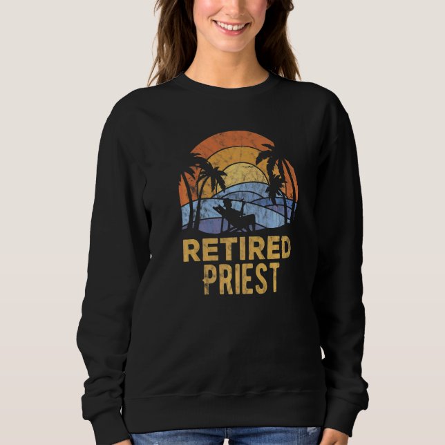 The Legend Has Retired Priest   Sweatshirt (Front)