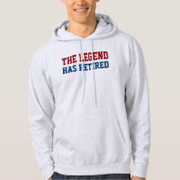 The Legend Has Retired Saying