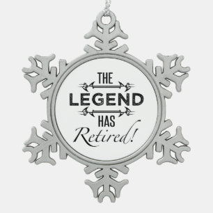 The Legend Has Retired Snowflake Pewter Christmas Ornament