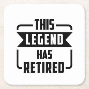 the legend has retired square paper coaster