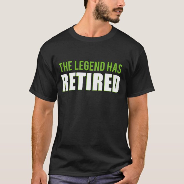 The Legend Has Retired T-Shirt (Front)