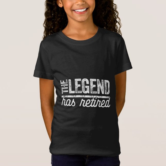the legend has retired T-Shirt (Front)