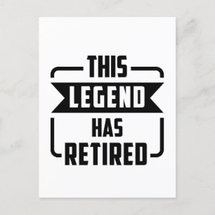 the legend has retired T-Shirt Announcement Postcard
