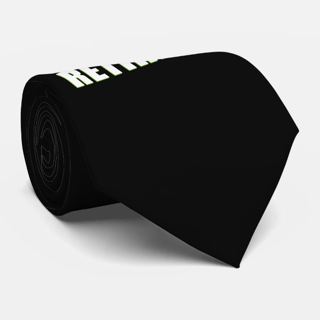 The Legend Has Retired Tie (Rolled)