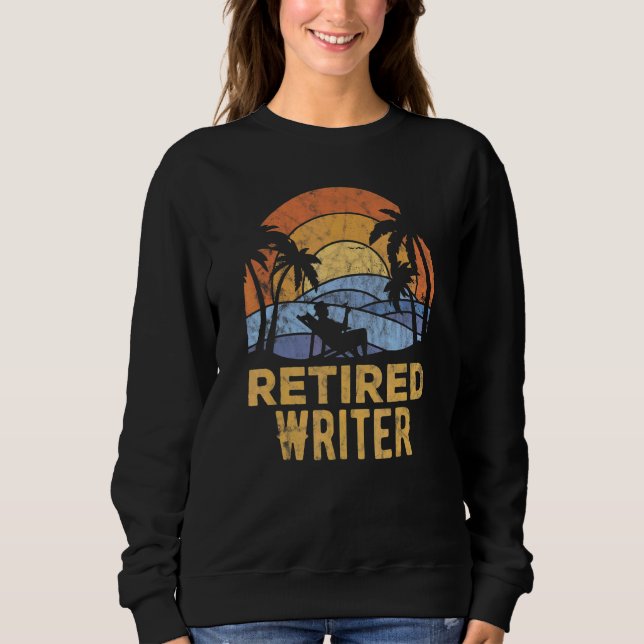 The Legend Has Retired Writer Sweatshirt (Front)