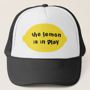 The Lemon is in Play Hat