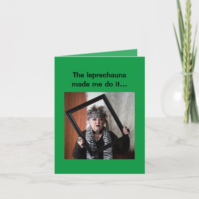 The Leprechauns made me do it Folded Greeting Card (Front)