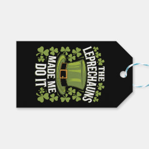 The Leprechauns Made Me Do It St Patrick's Day Gift Tags