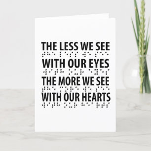 The Less We See With Our Eyes - Blindness Braille Holiday Card