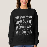 The Less We See With Our Eyes - Blindness Braille